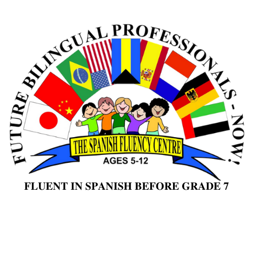 The Spanish Fluency Centre logo: Future Bilingual Professionals—Now! Ages 5–12. Fluent in Spanish before Grade 7.